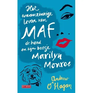 Afbeelding van Het waanzinnige leven van Maf de hond en zijn baasje Marilyn Monroe