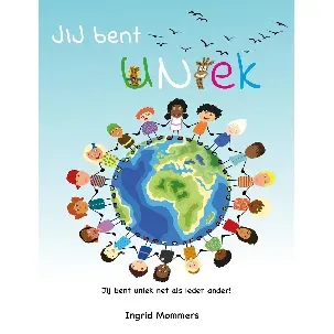 Afbeelding van JIJ BENT UNIEK! Leuk kinderboek voor meer zelfvertrouwen van je kind.
