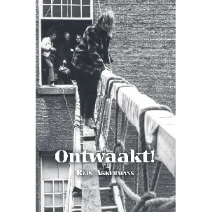 Afbeelding van Ontwaakt!: Democratiseringsbeweging jaren '60 en '70