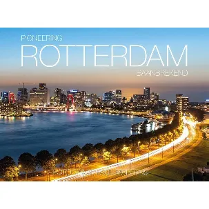 Afbeelding van Pioneering Rotterdam - Rotterdam Baanbrekend
