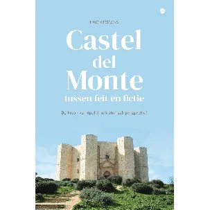 Afbeelding van Castel del Monte, tussen feit en fictie