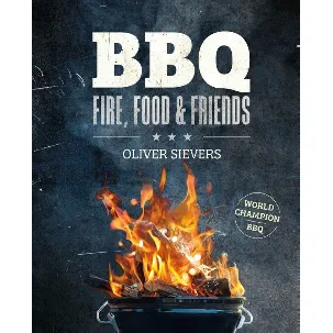 Afbeelding van Fire, Food & Friends - BBQ - Fire, Food & Friends