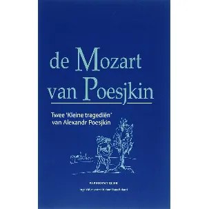 Afbeelding van Verzameld werk Alexandr Poesjkin - De Mozart van Poesjkin