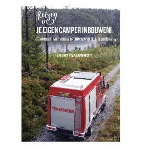 Afbeelding van Je eigen camper inbouwen! - Paperback - Handleiding camper bouwen