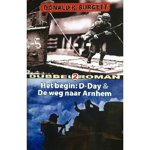 Afbeelding van Het Begin D-Day - De weg naar Arnhem