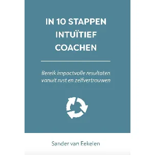 Afbeelding van In 10 stappen - In 10 stappen intuïtief coachen