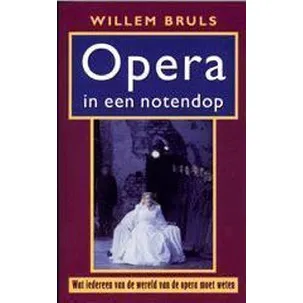 Afbeelding van Opera In Een Notendop