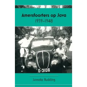Afbeelding van Amersfoorters op Java 1939-1948