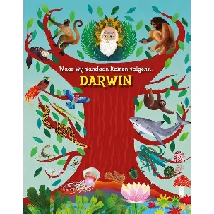Afbeelding van Waar wij vandaan komen - volgens Darwin - - Waar wij vandaan komen volgens... Darwin