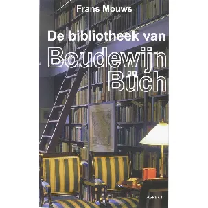 Afbeelding van De bibliotheek van Boudewijn Büch