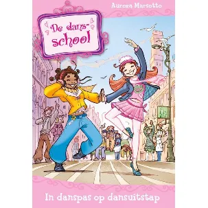 Afbeelding van De dansschool 4: In danspas op dansuitstap