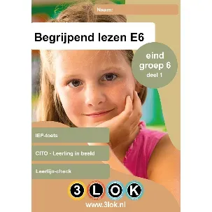 Afbeelding van Begrijpend lezen - groep 6 - CITO - Leerling in beeld - IEP - toets - oefenen - onderwijs - basisschool - leren - oefenboek - 3lok onderwijs
