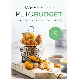 Afbeelding van Keto / Koolhydraatarm Budget - Besparende recepten - Gezonderecepten.nl - Heerlijke recepten - Kookboek - Nederlands - Keto dieet - Kookboek - Makkelijk - Snel - Gezond - Meer energie