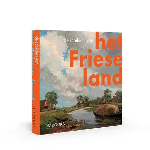 Afbeelding van Kunstenaarskolonies en kunststromingen in Nederland 22 - De schilders van het Friese land