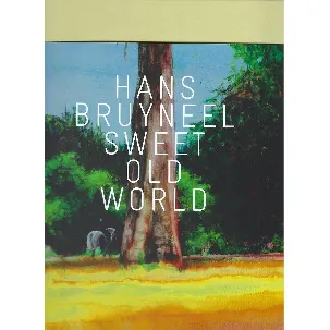 Afbeelding van Hans bruyneel sweet old world