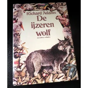 Afbeelding van De Ijzeren Wolf e.a. verhalen