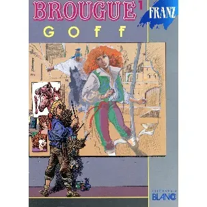 Afbeelding van Brougue 1 Goff - Franz - stripalbum