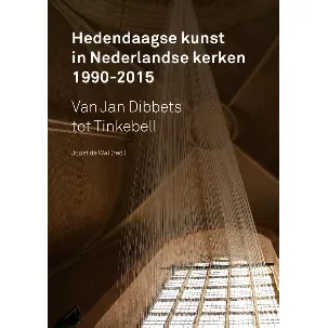 Afbeelding van Hedendaagse kunst in Nederlandse kerken 1990-2015