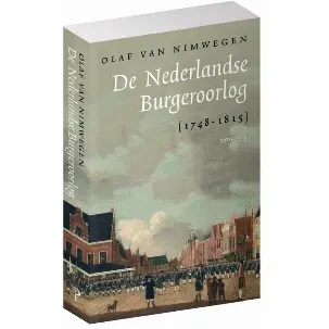Afbeelding van De Nederlandse Burgeroorlog (1748-1815)