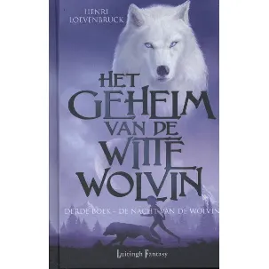 Afbeelding van Het geheim van de witte wolvin 3 - De nacht van de wolvin