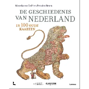 Afbeelding van De geschiedenis van Nederland in 100 oude kaarten