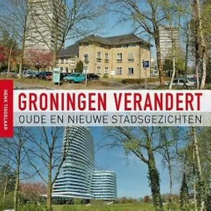 Afbeelding van Groningen verandert