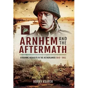Afbeelding van Arnhem and the Aftermath
