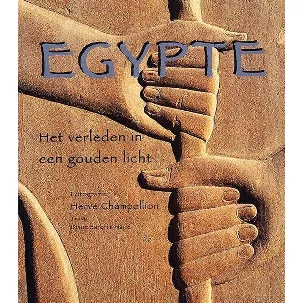 Afbeelding van EGYPTE. HET VERLEDEN IN EEN GOUDEN LICHT