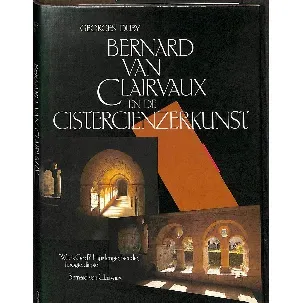 Afbeelding van Bernard van clairvaux en de cisterciënzerkunst