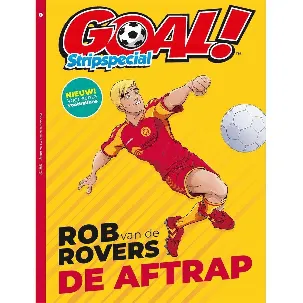 Afbeelding van GOAL! Voetbal Stripspecial - Rob van de Rovers De Aftrap