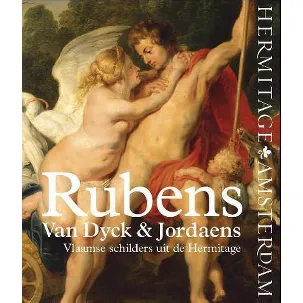 Afbeelding van Rubens, Van Dyck & Jordaens. Vlaamse schilders uit de Hermitage