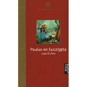 Afbeelding van Jean Dulieu - Paulus en Eucalypta - Gouden Lijsters Beroemde Kinderboeken