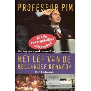 Afbeelding van Professor Pim - Het lef van de Hollandse Kennedy