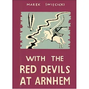 Afbeelding van With the Red Devils at Arnhem