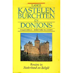 Afbeelding van Langs kastelen, burchten en donjons