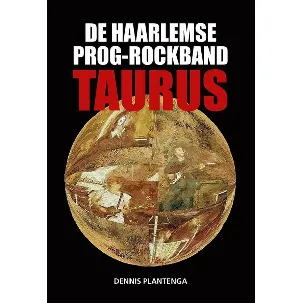 Afbeelding van De Haarlemse prog-rockband Taurus