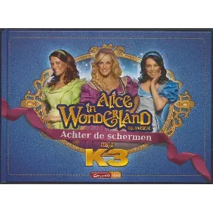 Afbeelding van K3 weetjesboek 2 - Alice in wonderland de musical