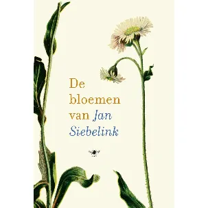 Afbeelding van De bloemen van Jan Siebelink