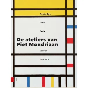 Afbeelding van De ateliers van Piet Mondriaan