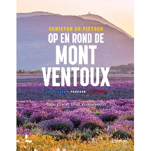 Afbeelding van Genieten en fietsen op en rond de Mont Ventoux