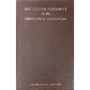 Afbeelding van Het Nieuwe Testament in zes Nederlandse vertalingen