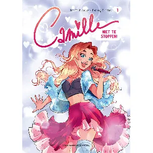 Afbeelding van Camille de strip 1 - Niet te stoppen!