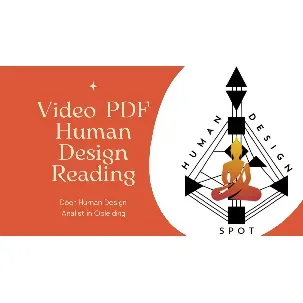 Afbeelding van Human Design video reading Nederlands + PDF rapport van jouw persoonlijke chart - Human Design Spot