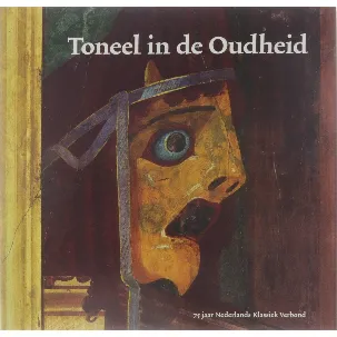 Afbeelding van Toneel in de Oudheid - Jubileumboek ter gelegenheid van het 75-jarig bestaan van het Nederlands Klassiek Verbond (1938-2013) en 85 jaar tijdschrift Hermeneus (1928-2013)