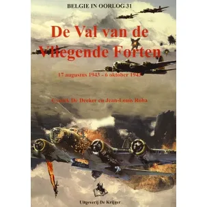 Afbeelding van Belgie in Oorlog- Val Van de Vliegende Forten
