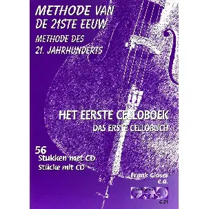 Afbeelding van METHODE VAN DE 21STE EEUW voor cello, deel 1. 56 stukken met meespeel-cd die ook gedownload kan worden. - audio, lesboek, muziekboek, bladmuziek, play-along/