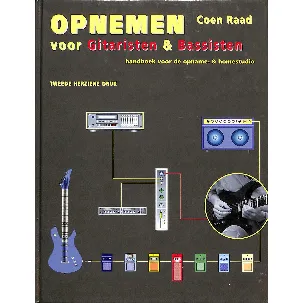 Afbeelding van Opnemen voor gitaristen & bassisten : handboek voor de opname- & homestudio