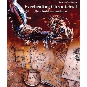 Afbeelding van The Everbeating Chronicals - De schuld van anderen # Steampunkboek #Steampunk #Steampunkfan