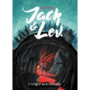 Afbeelding van Jack en Lev - de Strijd Om de Fosgenieten- Jack en Lev - De terugkeer van de Schaduwheer