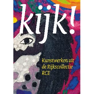 Afbeelding van Kijk! Kunstwerken uit de Rijkscollectie RCE